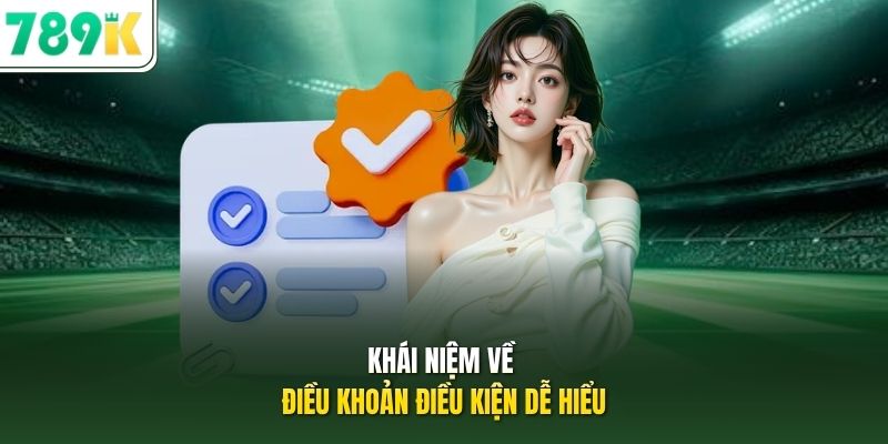Khái niệm về điều khoản điều kiện dễ hiểu